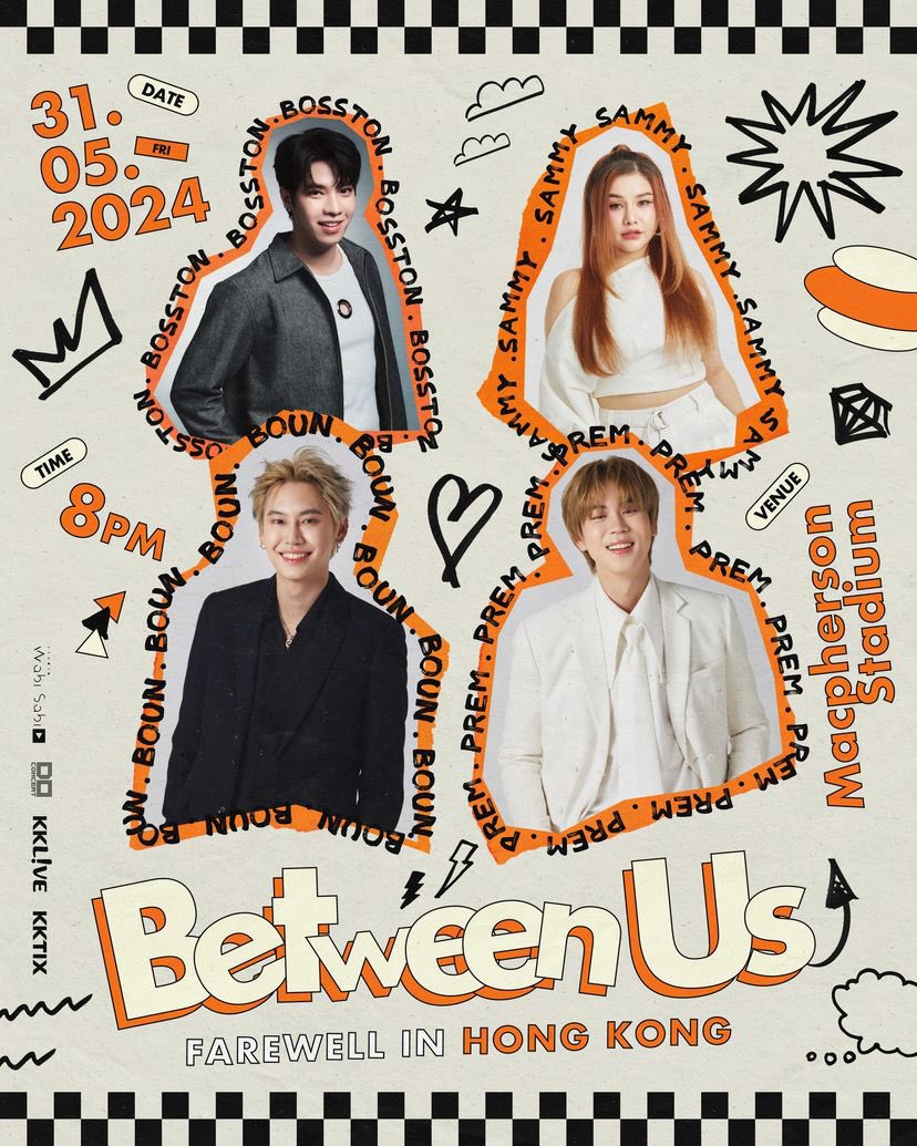 BounPrem_TH_OFC's tweet photo. [05.04.2024] IG updated : doconcert

𝗕𝗲𝘁𝘄𝗲𝗲𝗻 𝗨𝘀 𝗙𝗮𝗿𝗲𝘄𝗲𝗹𝗹 𝗶𝗻 𝗛𝗼𝗻𝗴 𝗞𝗼𝗻𝗴
✰ 𝟯𝟭 𝗠𝗮𝘆 𝟮𝟬𝟮𝟰 ✰
#BetweenUsFarewellinHK
#บุ๋นเปรม #bb0un #prem_space 

Here comes the cast from the young and sweet drama series《Between Us》and this will probably be the farewell fan meeting of the series❤️ Don’t lose the chance to meet the cast Boun, Prem, Bosston and Sammy for their cute interactions!✨ Of course, they will prepare various fan benefits and fans will be able to closely interact with them in person! 😍

泰國人氣劇集《Between Us》透過校園青春橋段，以及人物之間甜蜜有趣嘅故事，吸引唔少劇迷喜愛❤️幾位主要演員 Boun、Prem、Bosston同埋Sammy 即將嚟到香港舉行《Between Us》呢部劇集嘅最後一場見面會✨各位粉絲記得唔好錯過同佢哋親身見面以及互動嘅機會喇🫶🏻當然都會有各項嘅粉絲福利等住大家！😍

♡ 演出日期 Show Date｜31 May 2024 (FRI)
♡ 演出時間 Show Time｜8:00 PM
♡ 演出地點 Show Venue｜麥花臣場館 Macpherson Stadium
♡ 門票價格 Ticket Price｜HKD $1,880 / $1,480 / $1,180 / $780 (All Seated)
♡ 發售時間 Ticket Sale｜11AM on 15 April, 2024 via KKTIX

➥ 福利換領機制、日期、時間和詳細步驟將另行公佈。
➥ The redemption mechanism, including date, time and detailed procedures will be further announced.
- - - - - - - - - - - - - - -
📍 https://t.co/2BAHW3srZN