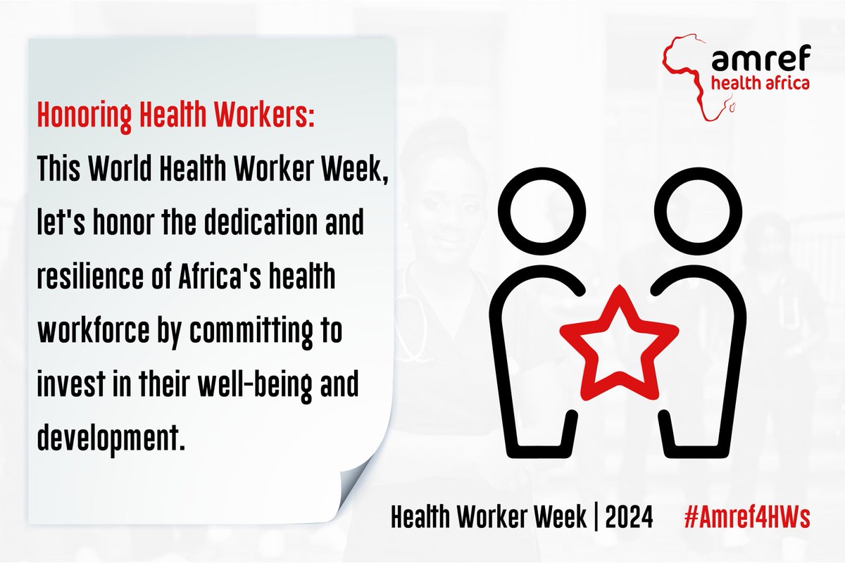 This World Health Worker Week, let's honor the dedication, sacrifice, and resilience of Africa's health workforce by committing to invest in their training, well-being, and professional development. Together, we can build a healthier future for all. #AmrefHealthHeroes #WHWWeek