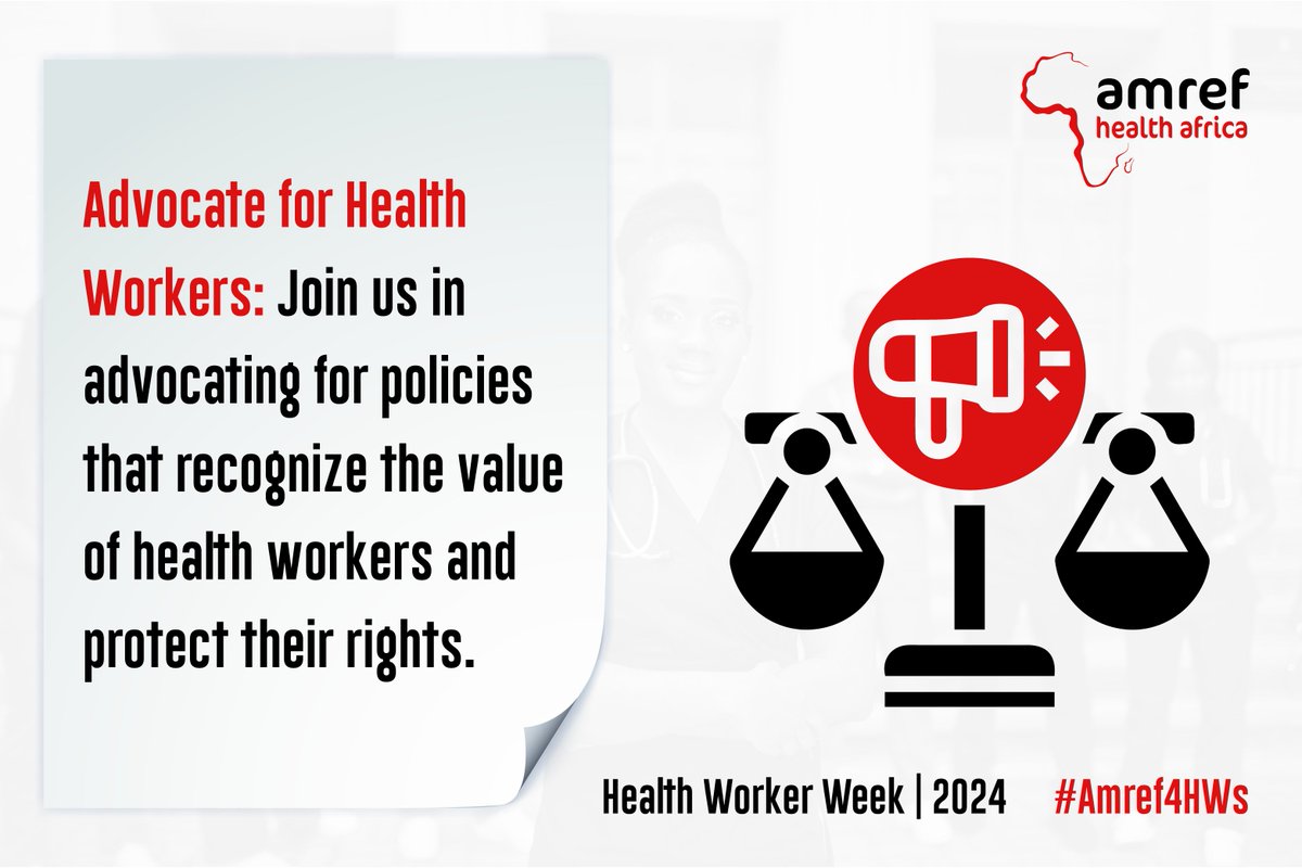 Join us in advocating for policies that recognize the value of health workers and protect their rights. Together, we can build a healthier Africa. #AmrefHealthHeroes #WHWWeek #Amref4HWs @Amref_Worldwide