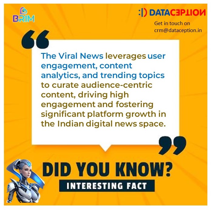 Did you know??
#TheViralNews #DataDrivenContent #AudienceEngagement #ContentAnalytics #TrendingTopics #DigitalNews #IndianMedia #UserPreferences #PlatformGrowth #DataAnalytics #DataIntegration #DataFabric #RPA #BusinessGrowth #BusinessIntelligence