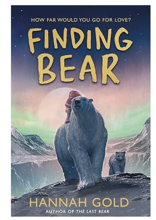 #bookaday Finding Bear  ##hannahgold  April goes back to the Arctic hoping to find Bear after she hears a polar bear’s been shot and finds a tiny bear cub. Can she help it survive? #climatechange #followyourdreams #hope