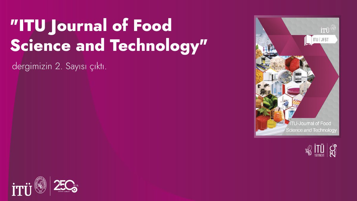 Gıda konusunda akademik bilinci artırmak için alanında uzman kişiler tarafından hazırlanan 'ITU Journal of Food Science and Technology' dergimizin 2. sayısı çıktı! 🍓🍞🍏 🔗 dergipark.org.tr/en/pub/itujfst