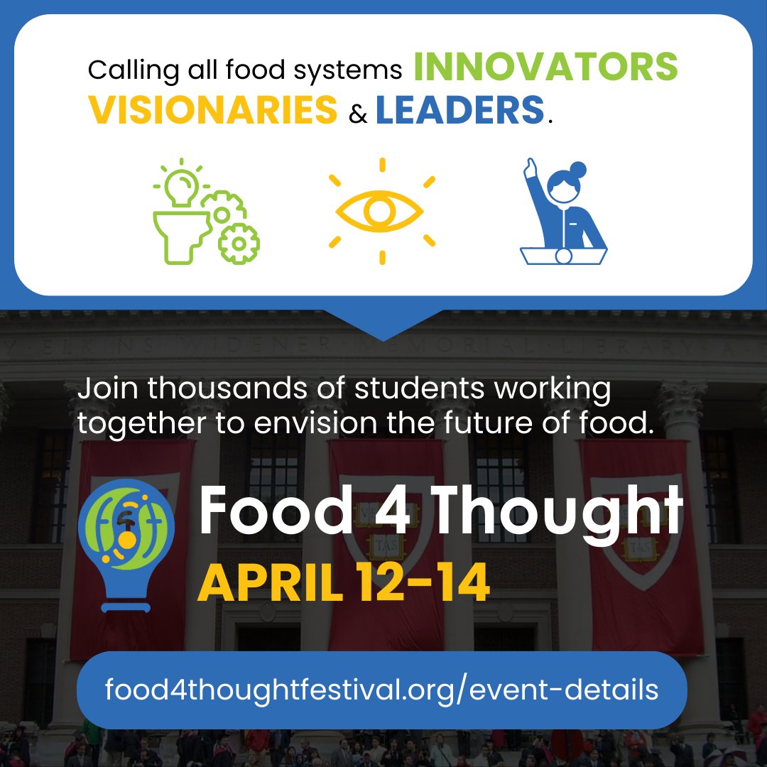 Join us at the first annual #Food4Thought Festival at @Harvard University! 🌱✨It's the first-of-its-kind festival bringing together students from global universities to envision the future of the #FoodSystem. Register here ➡️ hubs.ly/Q02rX8Dp0