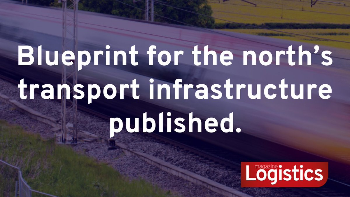 Transport for the North (TfN) published an ambitious plan for sustainable and inclusive economic growth in the north, enabled by transformational connectivity. Read the lead story in this week's Logistics Magazine: tinyurl.com/3vj8sahj