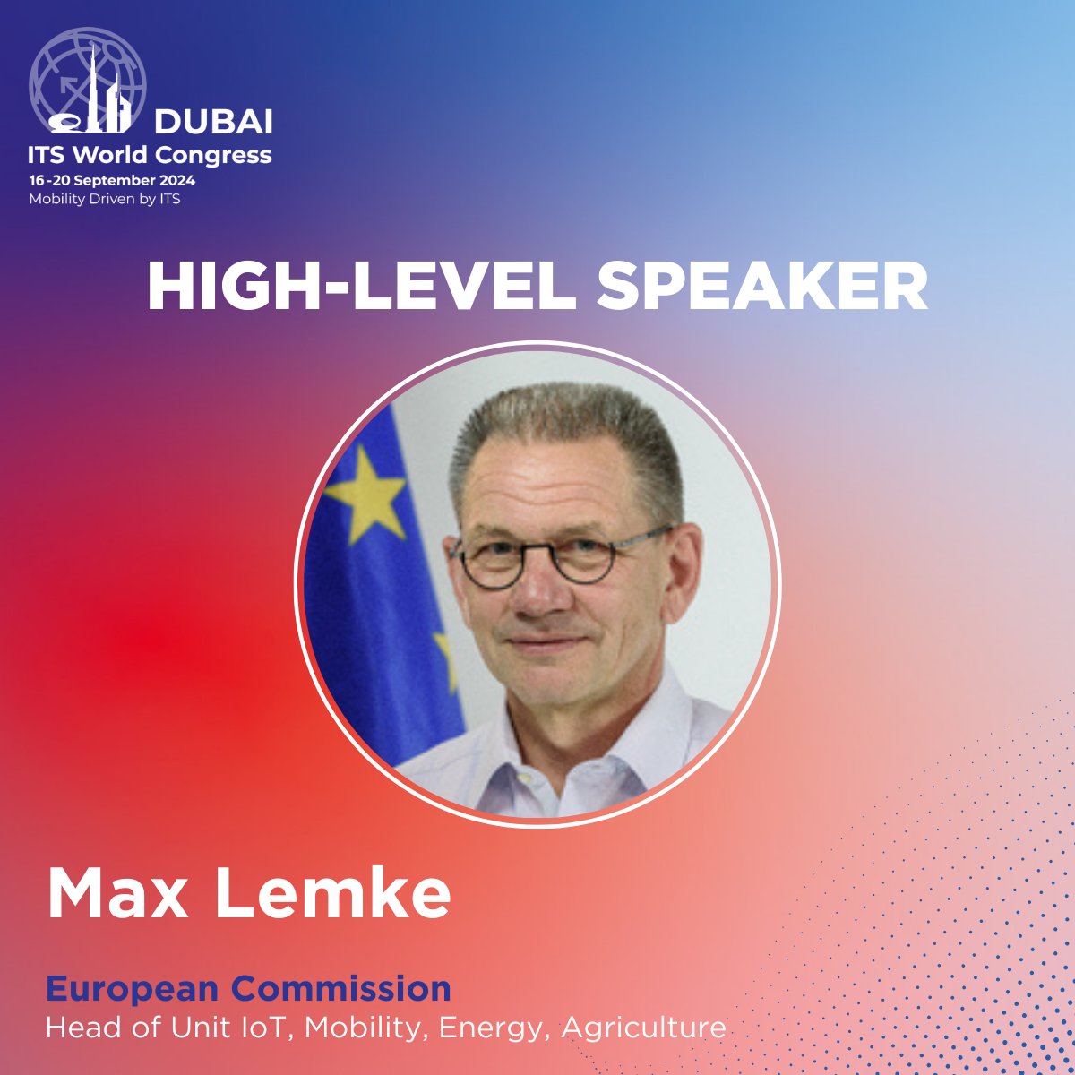 Thrilled to welcome Dr. Max Lemke as our High-Level Speaker, Head of the IoT unit at the @EU_Commission's Directorate-General for Communications Networks, Content, and Technology at #ITSDubai2023. Join us as he shares his expertise on smart mobility! itsworldcongress.com/registration/