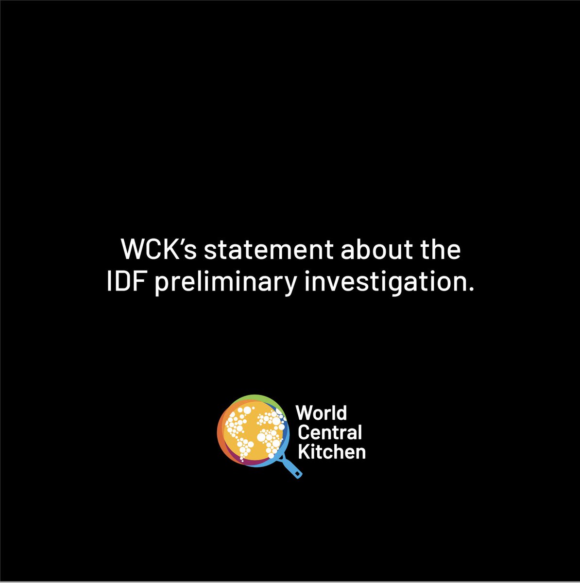 WCKitchen's tweet image. Read World Central Kitchen's statement about the preliminary findings of IDF's investigation into their own strikes that killed seven members of our team on April 1, 2024: wck.org/news/prelimina…