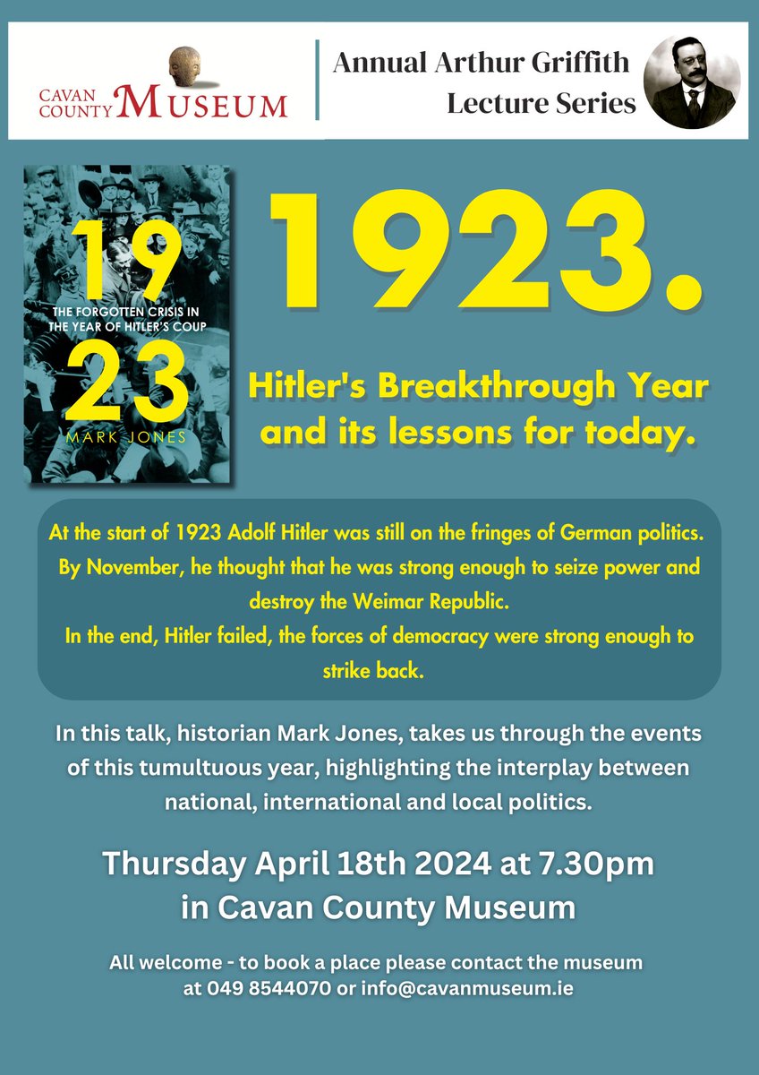 Annual Arthur Griffith Lecture Thursday April 18th @MarkWillJones takes us through the events of 1923 highlighting the interplay between national, international & local politics. @cavancoco @cavanarts @CavanLibrary @Ramortheatre @townhallcavan0 @ThisIsCavan @cavan_heritage