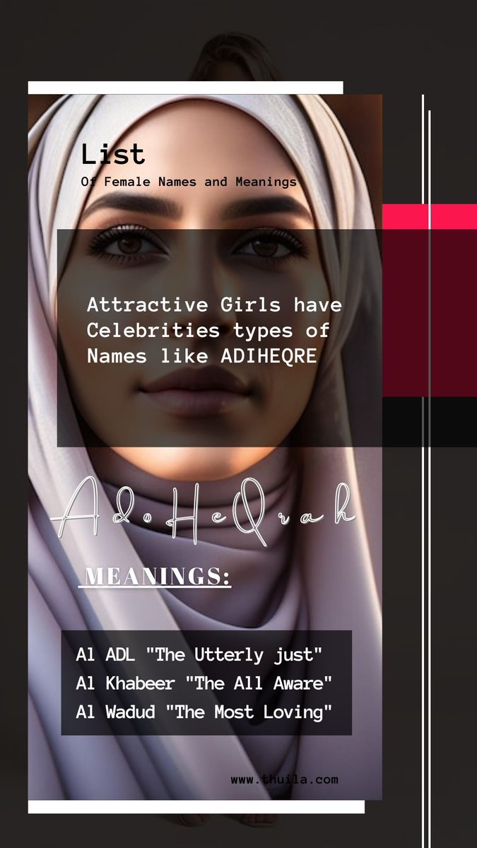 ThuilaLtd's tweet photo. LIST OF FEMALE NAMES AND MEANING

ADIHEQRE, ADIHEQRAH, ADOHEQRE, ADOHEQRAH

MEANING;
Al ADL "The Utterly just" Al Khabeer "The All Aware" Al Wadud "The Most Loving"

https://t.co/o0acaIyjOr

#ADIHEQRE
#ADIHEQRAH
#ADOHEQRE
#ADOHEQRAH
#FEMALENAMES
#ISLAMICNAMES
#MODERNNAMES
#THUILA https://t.co/VMe6yMVRFM