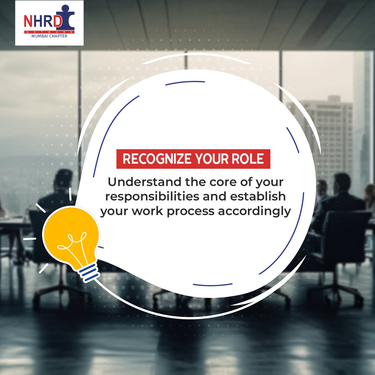 Recognizing your role and responsibilities is the first step towards growth. #NHRDN #NHRDNMumbai #Tips #TipOfTheDay #HRInsights #Networking #Network #HR #HRDepartment