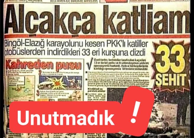 Eli kanlı katil “parmaksız zeki” kod adlı Şemdin Sakık tarafından şehit edilen 33 şehidimizin de bizde anlamı farklıdır. Türk Milleti, unutma, unutursan ölürsün.