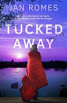 TUCKED AWAY - When trouble from their pasts comes knocking, will they face it together? Or will they be forced to go their separate ways to stay alive? viewbook.at/TuckedAway @JanRomes #Contemporary #Romantic #Suspense #JanRomes