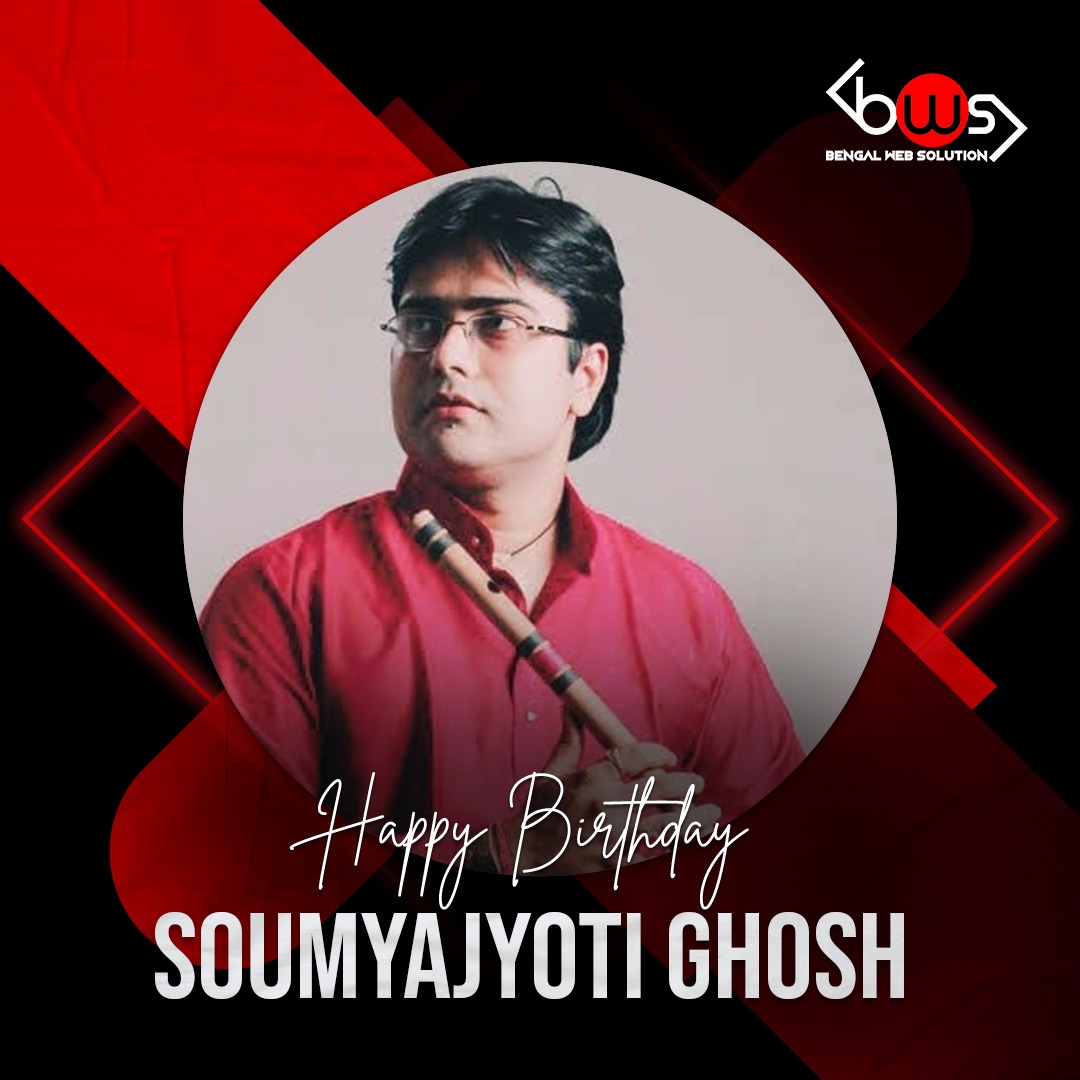 May the tune of your flute find home in thousands of hearts! Happy birthday Soumyajyoti Ghosh! #happybirthday #birthdaywishes #soumyajyotighosh