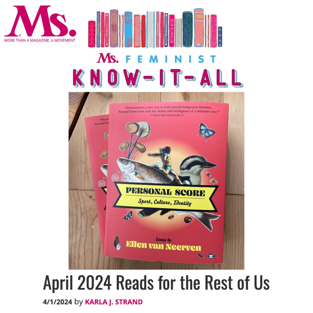 Big Thank You to @karlajstrand at @MsMagazine 💖💖 EvN’s PERSONAL SCORE makes the ‘April 2024 Reads for the Rest of Us’ list - The best feminist books written by women, Black, brown, AAPI, LGBTQ, Native, disabled, trans, nonbinary writers for April 2024. msmagazine.com/2024/04/01/bes…