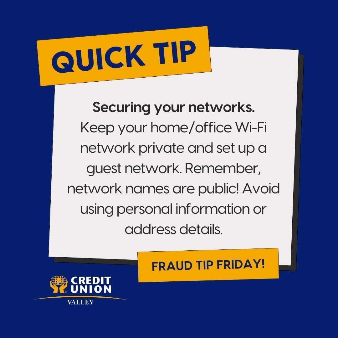 #FraudFridays Smart home (and office) tech is popular. Consider regularly changing your router/network name, and avoid using personal location-related information as this name is public. For example, avoid names like 'Janes Printer 246 Street' #ValleyCU #GetCyberSafe #BeScamSmart