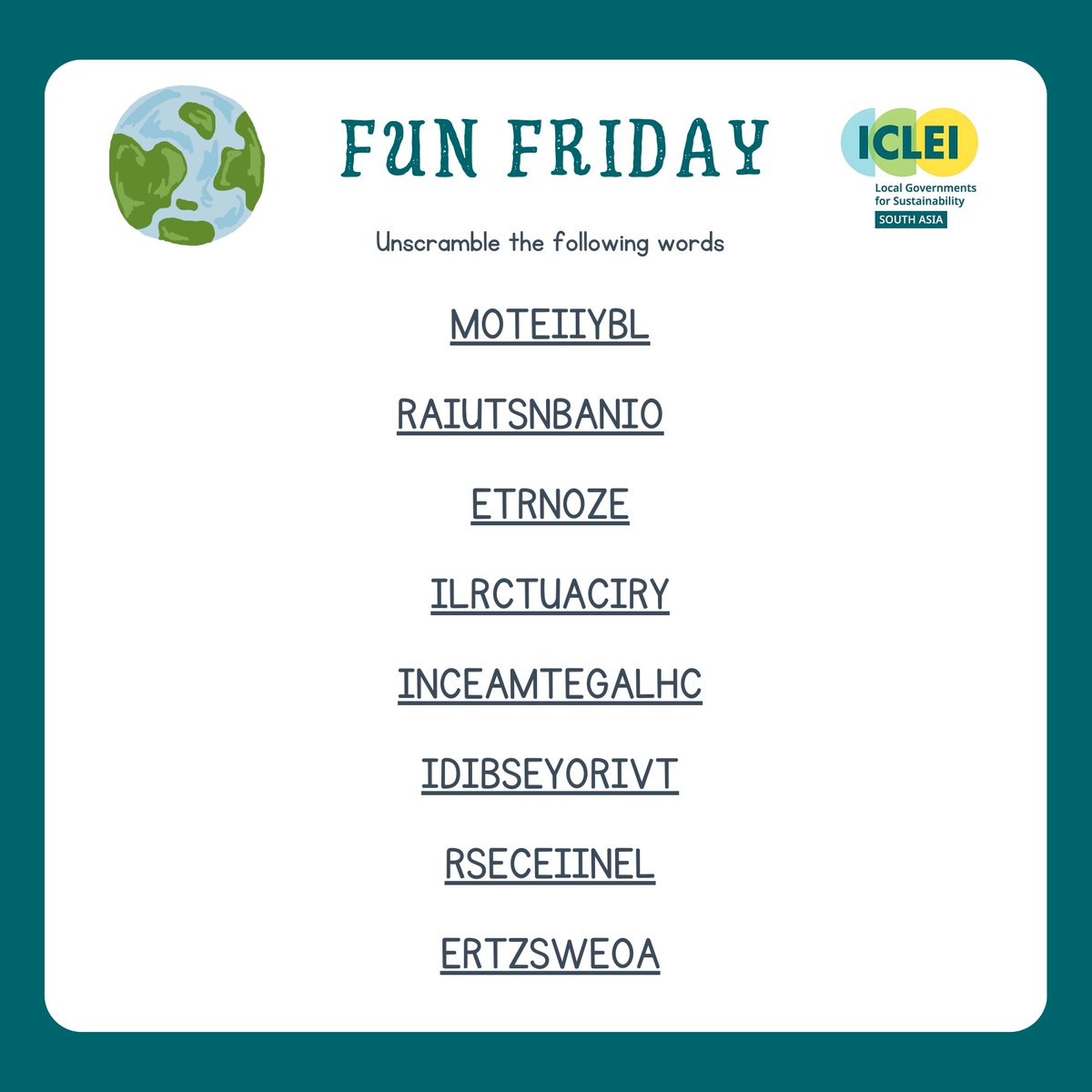 We are back with some brain workout for you this #ICLEISAFunFriday 🧠💪  

The 8 words below are related to our recent activities. Unscramble these words and post your answers in the comments. Let’s see if you can get them all right. ✅