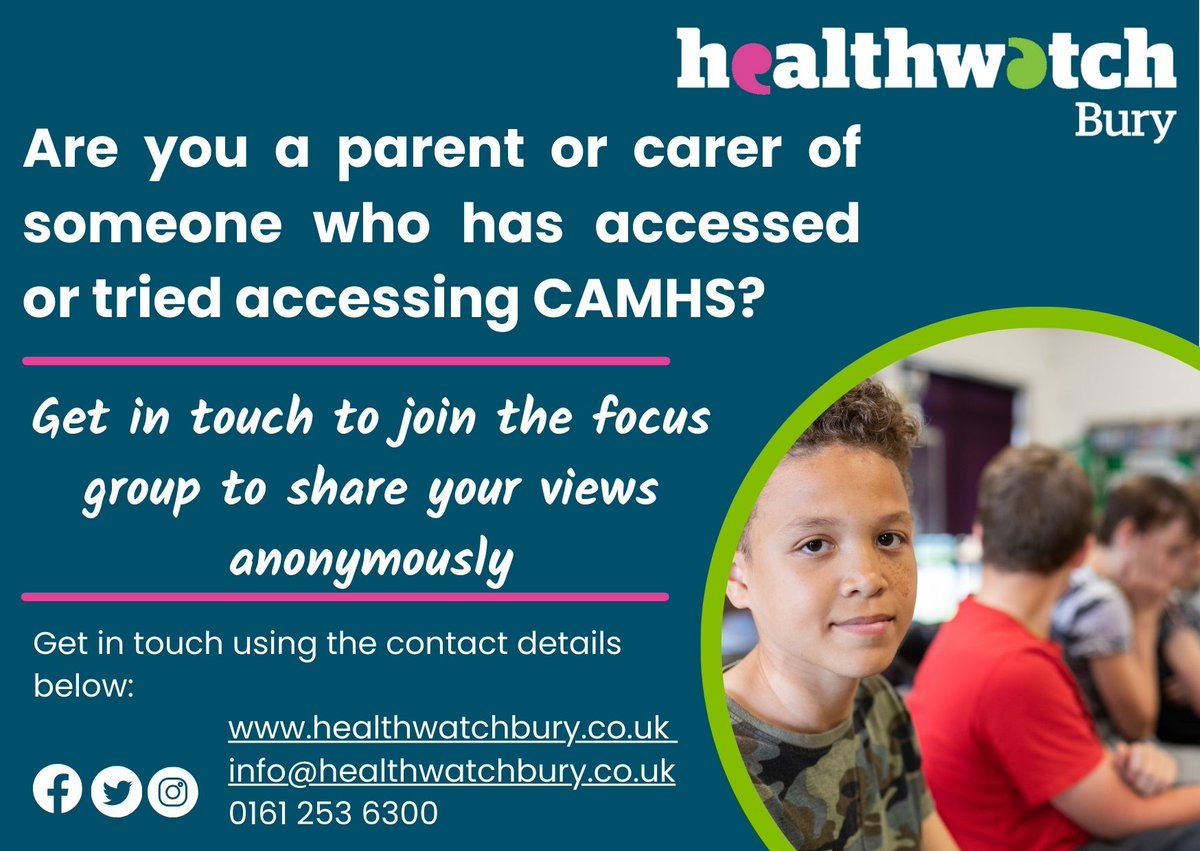 Are you a parent/carer of someone that has accessed or tried to access #CAMHS? Get in touch to join our focus group and share your views anonymously. Contact us: 0161 253 6300 or info@healthwatchbury.co.uk. #Bury