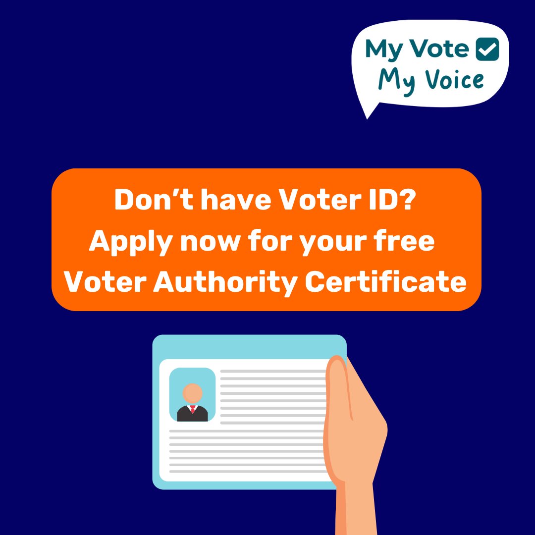 Want to vote but don't have Voter ID? You can apply for a Voter Authority Certificate instead. Find out more on the #MyVoteMyVoice website at: bit.ly/WhatIsVoterID