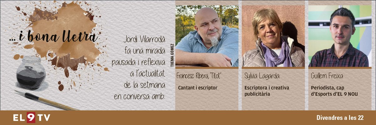 📢Avui a #IBonaLletra! 👉Francesc Ribera (@francescribera), ‘Titot’, cantant i escriptor 👉Sylvia Lagarda, escriptora i creativa publicitària 👉Guillem Freixa (@Gfreixa), periodista, cap d’Esports d’EL 9 NOU 🎙@JordiVilarroda 🕘 21.00 h