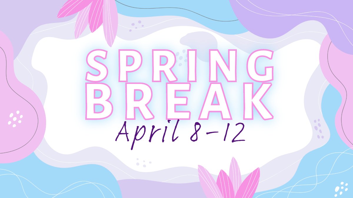 Spring Break is next week! Enjoy your time off, Team Kenton!