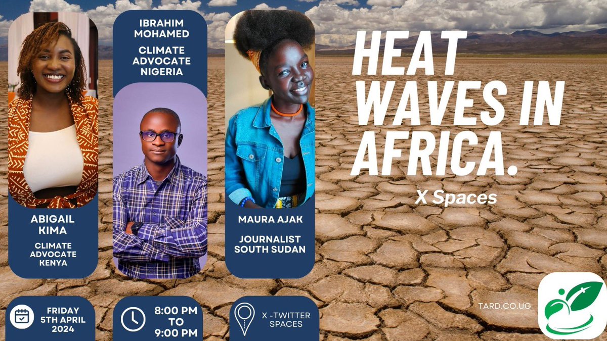 Join Tard Foundation and Riseupmovt in discussing the impacts of heat waves in Africa caused by climate change. 
#ActNowOnHeatwaves