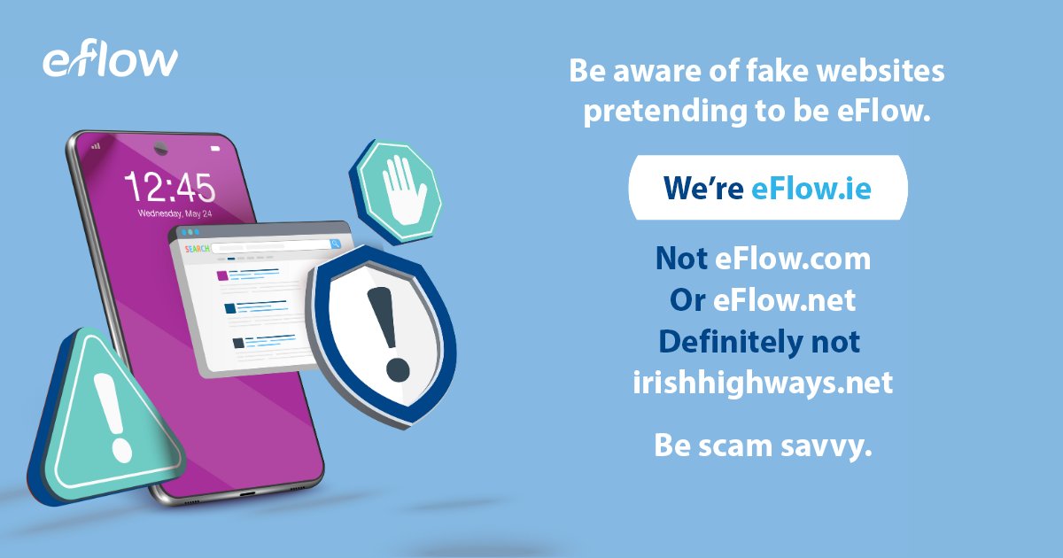 Scammers have created professional-looking scam websites that imitate eFlow’s website. Visit eflow.ie/eflow-security… for more information on identifying fake eFlow websites.