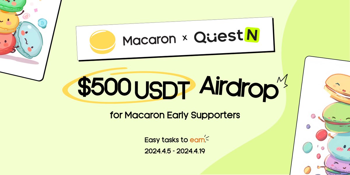 Macaron is giving away $500USDT to our early supporters who complete simple tasks on @QuestN_com 🍬 ✅ Follow us and RT ✅ Join us in Discord ✅ Join us in Telegram Never miss this👀 app.questn.com/quest/89001583… #Airdrop #Bitlayer #Giveaway #QuestN