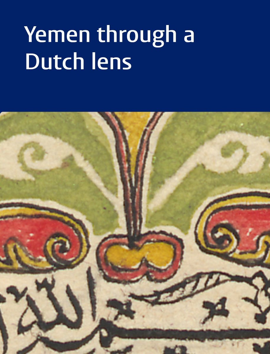 'Yemen Through a Dutch Lens' - online exhibition on historical (Zaydi) Northern #Yemen, curated by Kate Pukhovaia, showcasing the extensive @ubleiden & @UniLeiden collections of Yemeni manuscripts, maps & photographs library.universiteitleiden.nl/news/2024/04/o…