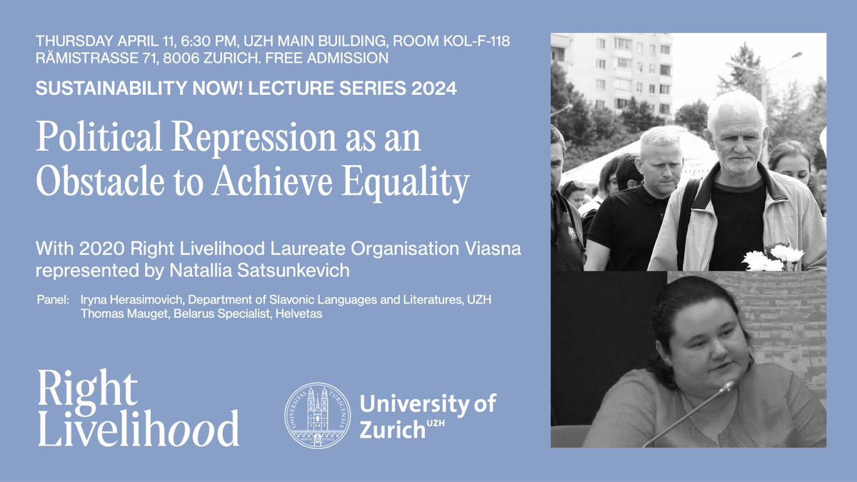 Join us in Zurich for @uzh_rlc's lecture w/ #RightLivelihood Laureate organisation @viasna96 on April 11! Human rights activist Natallia Satsunkevich will shed light on political repression in #Belarus and its ripple effects on equality. See you there! ➡️ sustainability.uzh.ch/de/community/r…