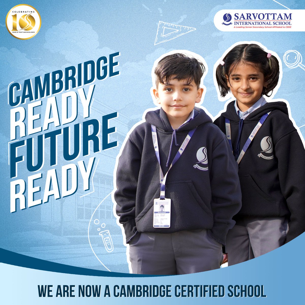 Sarvottam International School is now a proud member of the Cambridge family. Join us in shaping the next generation of world-changers! 📚

#SarvottamInternationalSchool #CambridgeCertified  #GlobalEducation #InternationalCurriculum #FutureLeaders #NextGenEducation