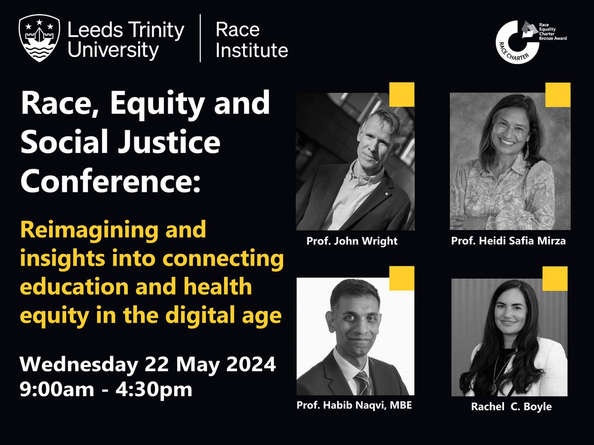 Join us @LeedsTrinity for the launch of The Race Institute and our fifth #Race, #Equity and #SocialJustice conference: Reimagining and insights into connecting #Education and #Health #Equity in the #Digital #Age on 22 May 24. ℹ️ Full line up and sign up👉 bit.ly/3VHMLYk