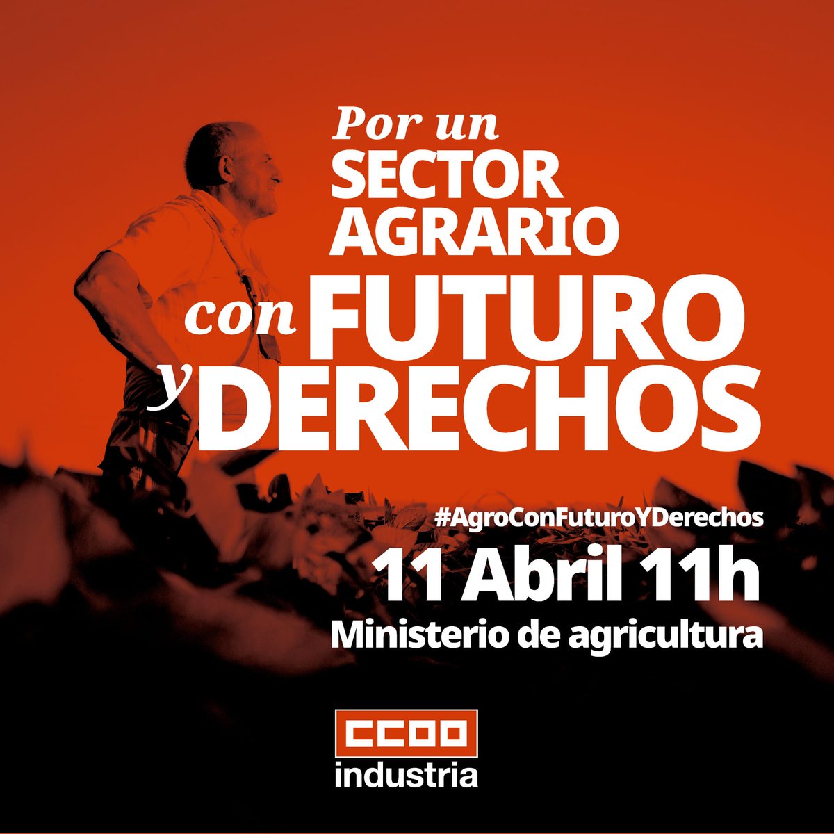 #AgroConFuturoYDerechos #manifestación #11abril #sectoragrario