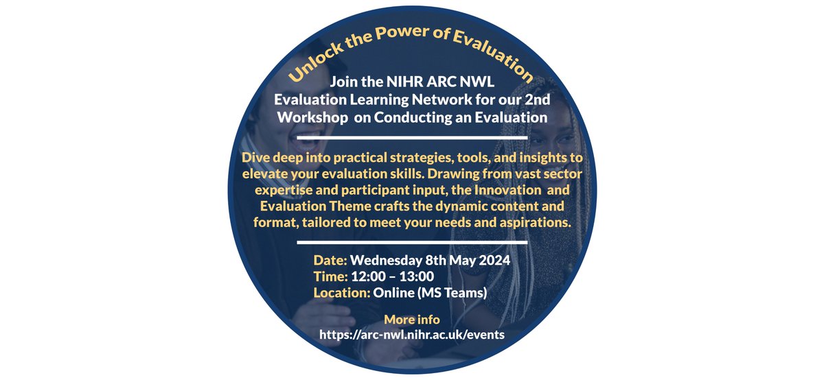 Unlock the Power of Evaluation! Join our #EvaluationLearningNetwork Workshop #2: Conducting an Evaluation. Discover practical tips & tools to boost your evaluation prowess. Limited spots available – secure yours today! arc-nwl.nihr.ac.uk/events#h.idgec… #LearnWithUs @Imperial_PCPH @NIHRARCs