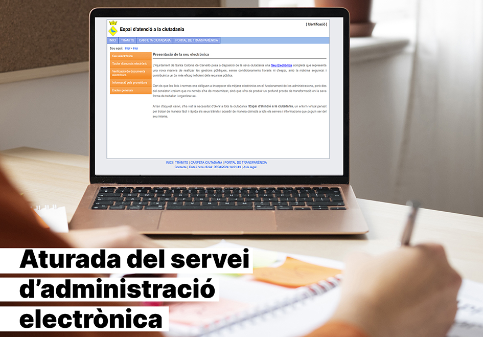 ⚠️Entre les 5 de la tarda d'avui divendres 5 d'abril i les 7 del matí del dilluns 8, està prevista una aturada del servei d’administració electrònica que l'Ajuntament ofereix a la seva pàgina web per tasques de manteniment. ℹ️ Més Informació: bit.ly/43LPxh6