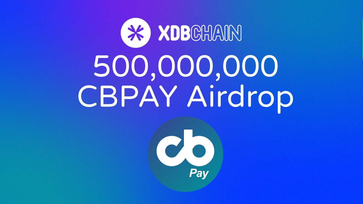 XDBchain's tweet photo. The CBPAY airdrop is here with 500 million tokens up for grabs!

@CoinbarOfficial 

Check out the participation criteria https://t.co/MqE5E2fDVB and access the full details https://t.co/CEP4vXdEXl Don't miss out! https://t.co/4BBvFCeslz