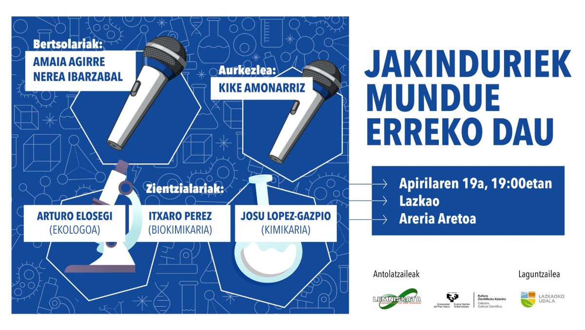 Bertsolaritzak eta zientziak bat egingo dute beste behin #Bertsozientzia-n!
   ◻️ Arturo Elosegi, <a href="/ItxaroPU/">Itxaro Perez Urzelai</a> eta <a href="/Josu_lg/">Josu Lopez-Gazpio</a>
   ◻️ Apirilak 19
   ◻️ Areria Aretoa, Lazkao

i.mtr.cool/cfdtpzcvgf