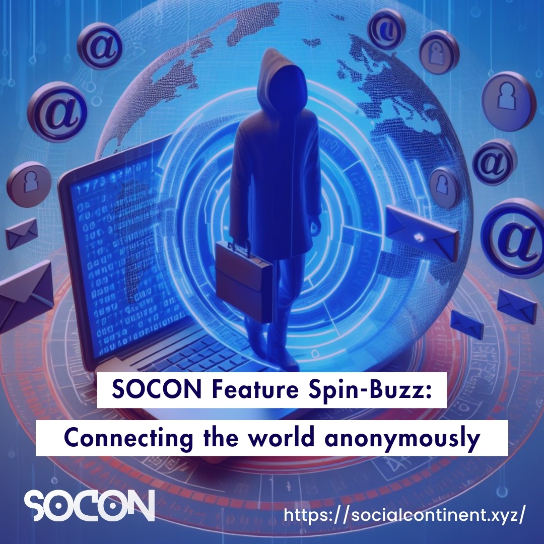 theSoCon's tweet image. Connect with people across borders using the SOCON feature &quot;SpinBuzz&quot;. Engage in anonymous conversations through SpinBuzz, allowing you to interact with others while ensuring your identity remains protected. 👻🔐

#SOCON #Anonymous #FeatureAlert #SpinBuzz