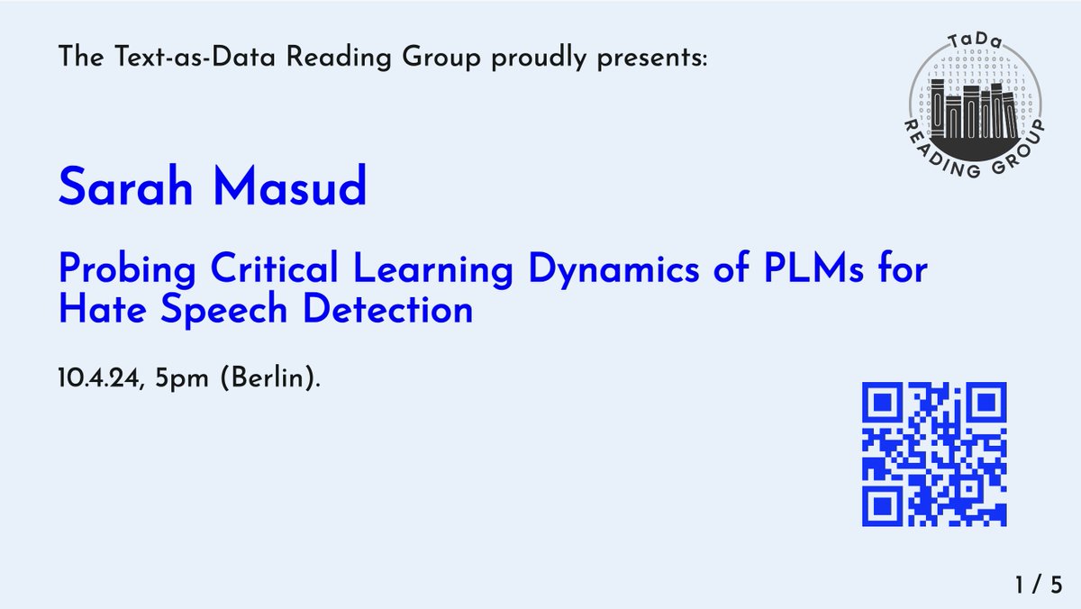 Dear TaDa-Nerds, 🚨we are back 🚨! @_themessier will make the kickoff next Wednesday 5pm (Berlin), joining from New Delhi to explain the relevance of pre-training variables in the performance of LMs in hatespeech detection! More info on Slack: join.slack.com/t/tadapolisci/…