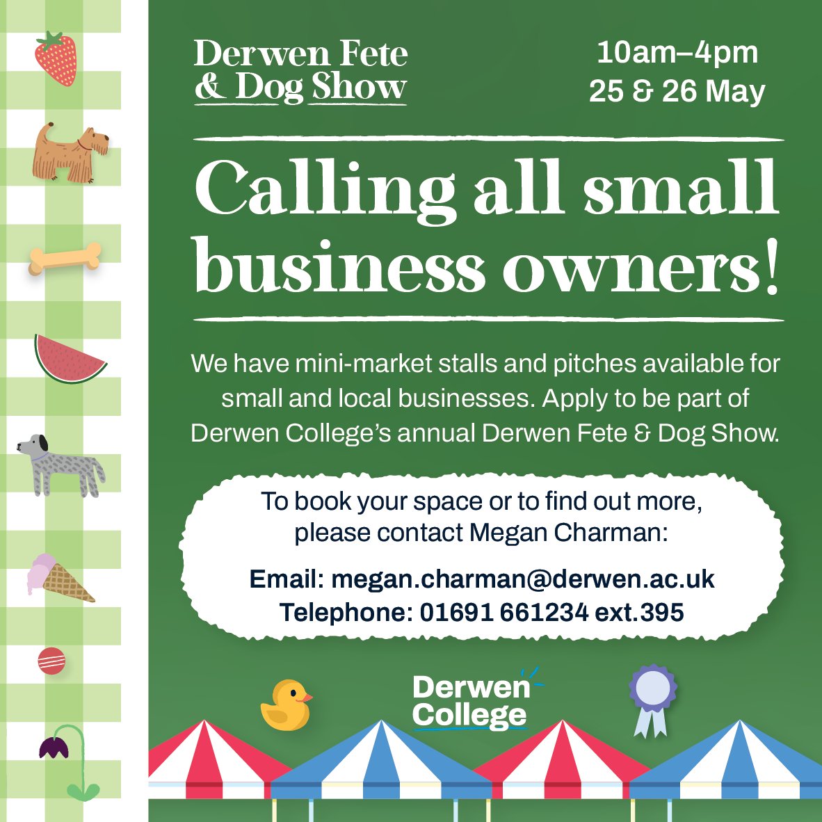 Looking to showcase your small business? Don't miss out on our annual Derwen Fete & Dog Show on the 25 and 26 of May! To book your space, please contact our Events Organiser, Megan Charman. #DerwenCollege #SEND #Derwen #SummerFete #Oswestry #Shropshire #smallbusiness
