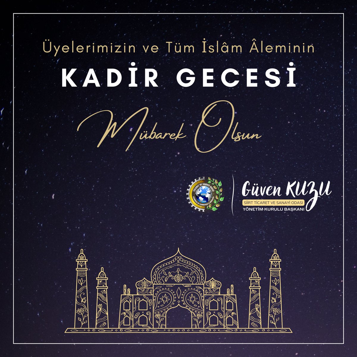 Bin aydan daha hayırlı olan semâ kapılarının açıldığı, dua ve tövbelerin kabul edildiği #KadirGecesi'nin tüm insanlığa hayırlar getirmesini Yüce Allah'tan niyaz ediyorum. Kadir Gecemiz mübarek olsun. Güven Kuzu / Siirt TSO Başkanı