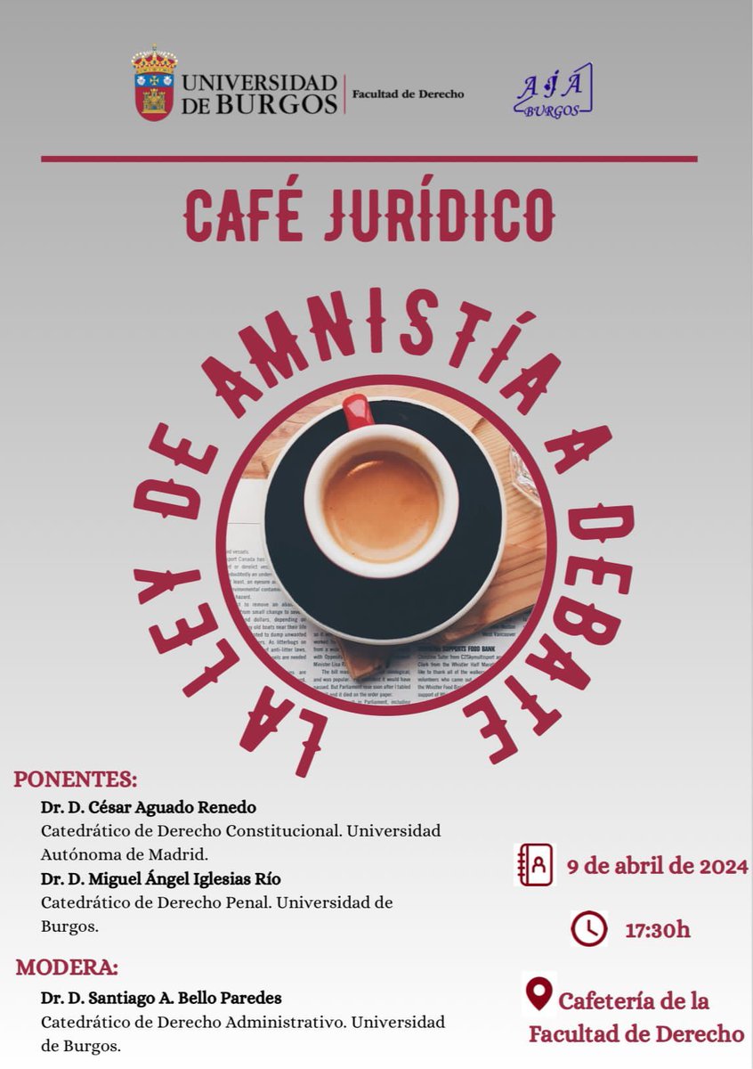 🔥INSCRIPCIONES ABIERTAS🔥

☕️Café jurídico: La ley de amnistía a debate
📅09/04/2024
⌚️17:30 h
📌Cafeteria de la facultad de Derecho

Inscripciones hasta el 09/04/2024 en ajaburgos@gmail.com 

#CaféJurídicoAJABurgos #LeyAmnistía