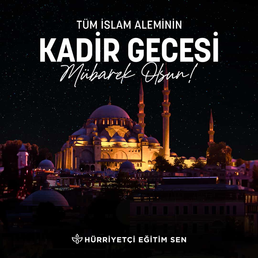 Kadir Gecesinin ülkemiz,milletimiz ve tüm İslam alemi için hayırlara vesile olmasını Cenab-ı Allahtan diliyorum #KadirGecesi