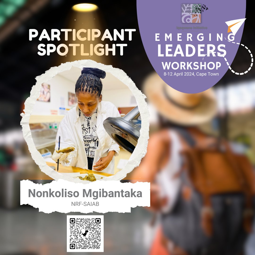 ✨Spotlight on Nonkoliso Mgibantaka from @NRF_SAIAB , participant at the Emerging Leaders Workshop. Learn more about her here: t.ly/ROhzx #NSCFIqoqwana #youth #leadership