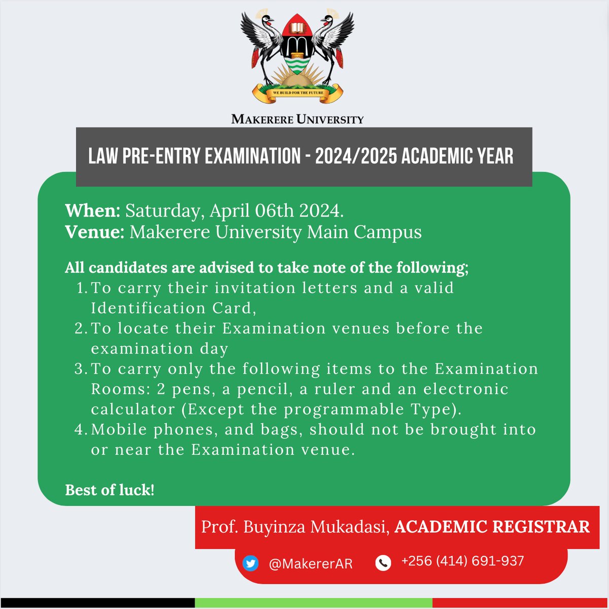 📌COURTESY REMINDER!! What: Law Pre-Entry Examination - 2024/2025 When: Tomorrow Saturday April, 06th 2024. Time: 7:30 am. Please take note of👇 @DICTSMakerere @BUYINZAMUKADAS1 @MajangaOchwo @MakerereNews @Makerere @MajangaOchwo @MakEndowmentFnd @MakGuild @26guild