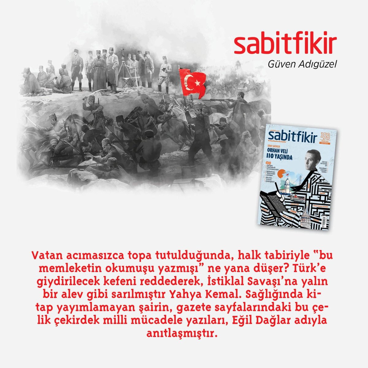 🔰 İstiklâl Harbi Günlükleri ✍️ Güven Adıgüzel #sabitfikir158 #yahyakemalbeyatlı #eğildağlar #iyikitaplar