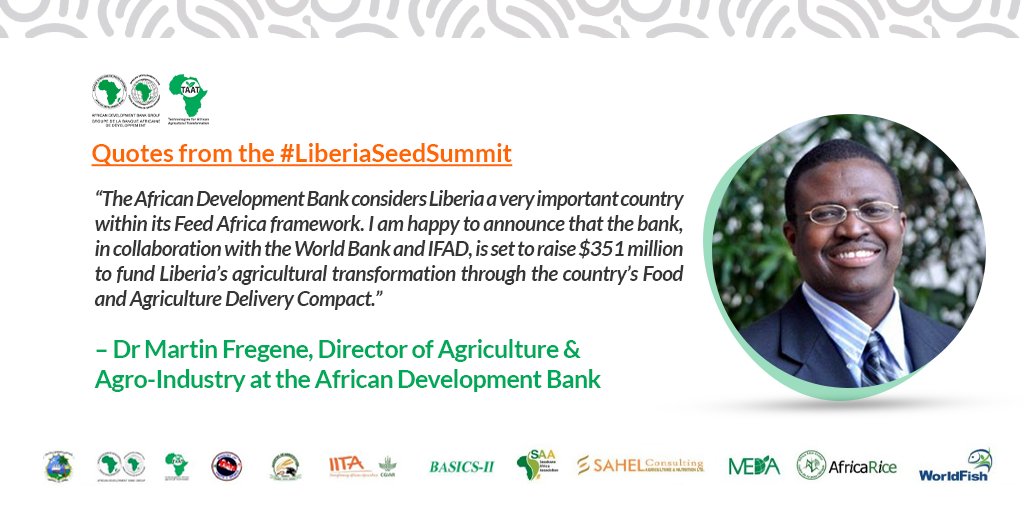 #LiberiaSeedSummit #TAATinLiberia '@AfDB_Group considers Liberia a very important country within its #FeedAfrica framework. I am happy to announce that the bank, in collaboration with the @WorldBank and @IFAD, is set to raise $351 million to fund Liberia’s agricultural