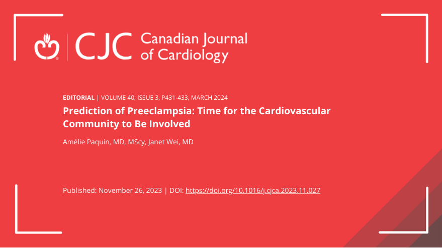 ✍️ Read the new #Editorial by @paquin_amelie & @JanetWeiMD: Prediction of Preeclampsia: Time for the Cardiovascular Community to be Involved onlinecjc.ca/article/S0828-… #CJC