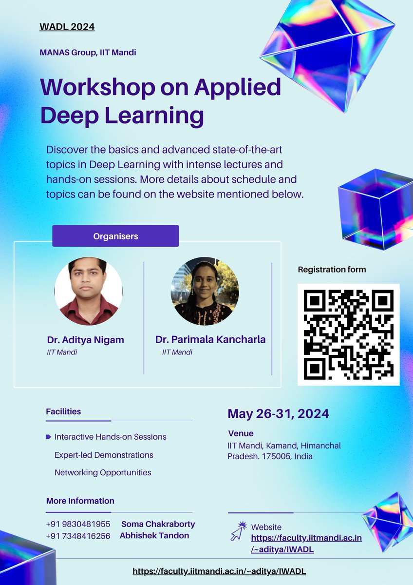 MANAS Group, IIT Mandi is organizing a workshop on Applied Deep Learning from May 26th to 31st, 2024 For details please visit: faculty.iitmandi.ac.in/~aditya/IWADL/