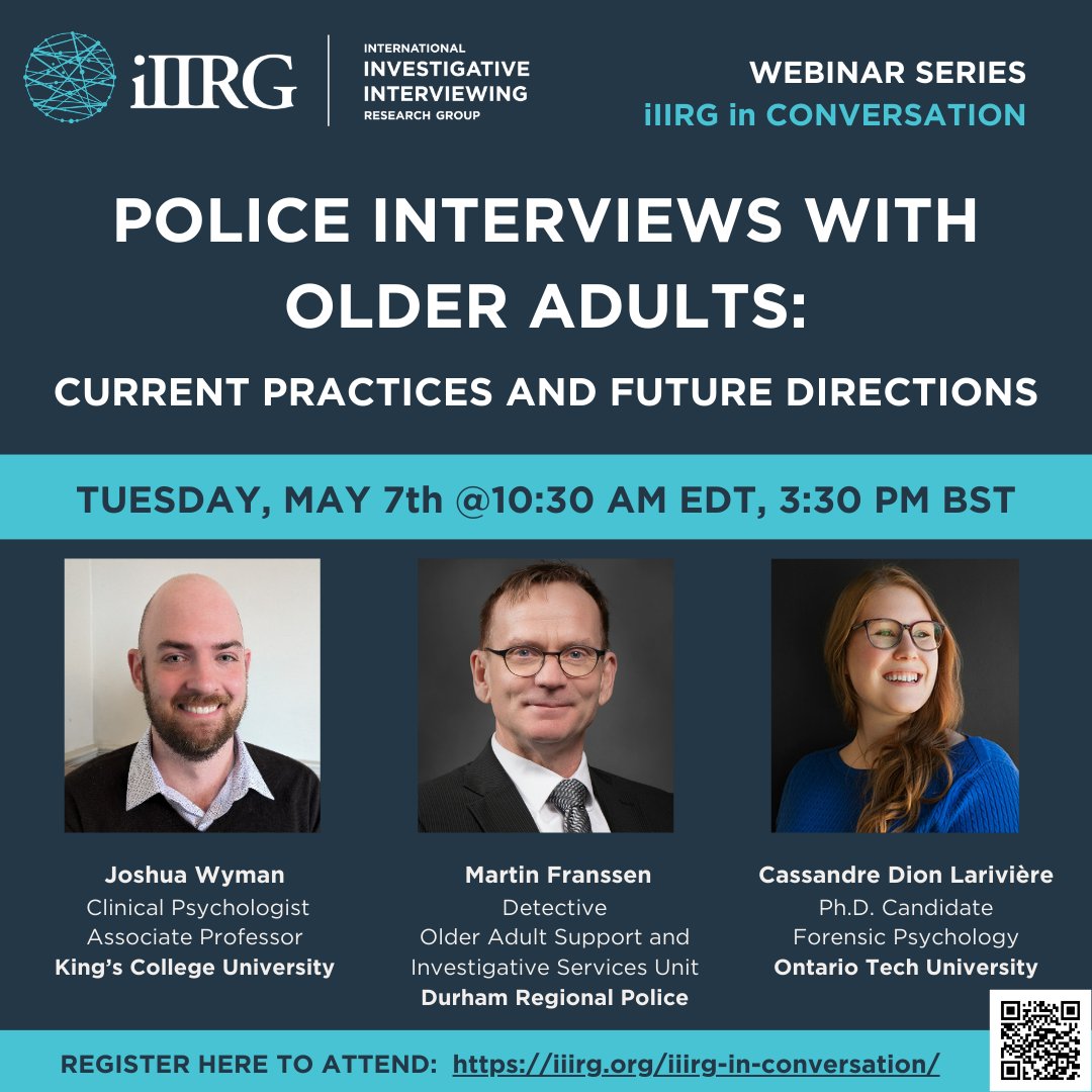 We are excited to present our 2nd #iIIRGinConversation webinar on Police Interviews with Older Adults, with Dr Joshua Wyman, Detective Martin Franssen, and Cassandre Dion Larivière on Tues, May 7th at 10:30am (EDT)/2:30pm (UTC)/3:30pm (BST)

Register here: iiirg.org/iiirg-in-conve…