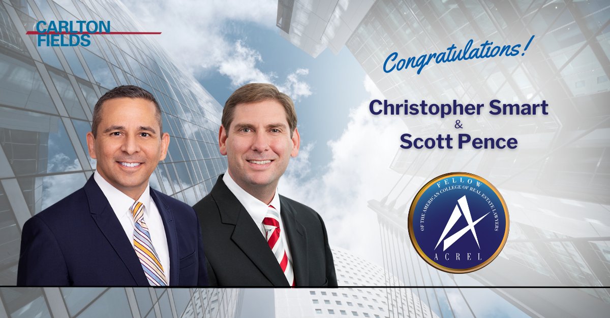 Congrats to Carlton Fields’ Christopher Smart and Scott Pence, who were selected as fellows of the American College of Real Estate Lawyers (ACREL)! Read more: loom.ly/JjltIFU #realestate #realestatelaw #ACREL