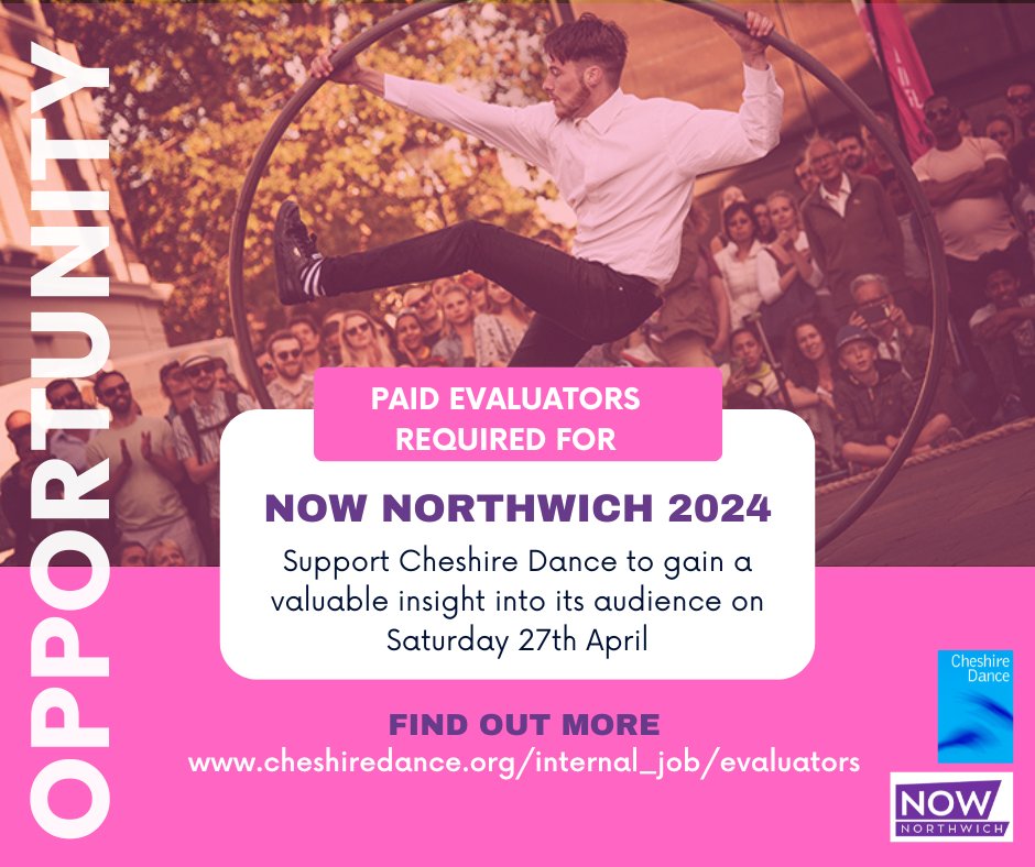 🛎 Call out for ‘PAID Evaluators’ for @nownorthwich Festival: Saturday 27th April (12pm-10pm); £12/hr plus £12 expenses. If you would like to work with us for the day, supporting us to gain an insight into our audience, we want to hear from you. cheshiredance.org/internal_job/e…
